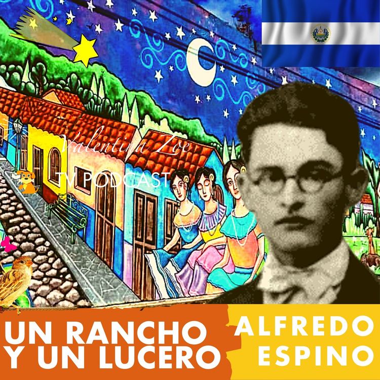 cover art for UN RANCHO Y UN LUCERO 🏠🌠 | Antologia de Alfredo Espino 📜 | Poema Un rancho y un lucero