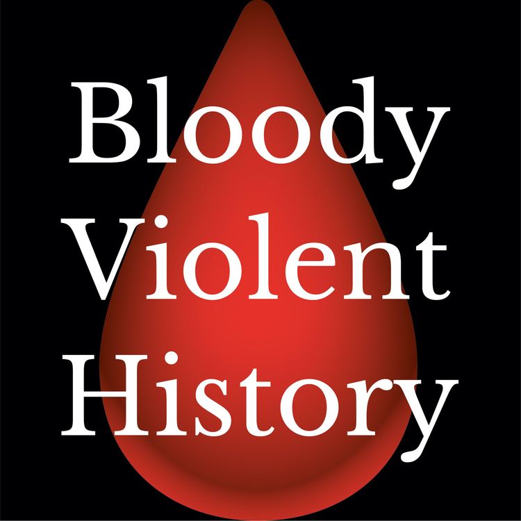cover art for Introduction to Series - Bloody Violent History