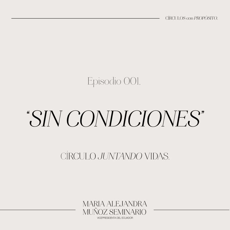 cover art for E001 - Sin Condiciones
