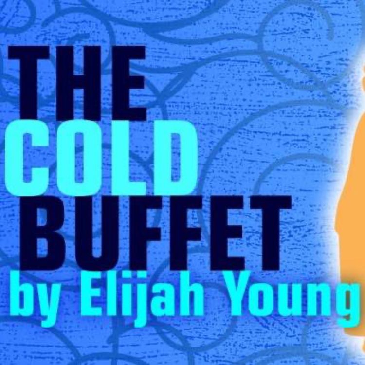 cover art for Let's Talk About The Cold Buffet. Season 5 - Episode 9: A New Voice from England.