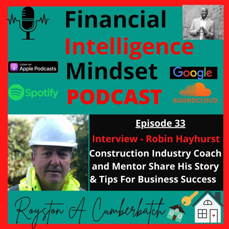 cover art for Robin Hayhurst Construction Industry Coach & Mentor Share His Story & Tips For Business Success