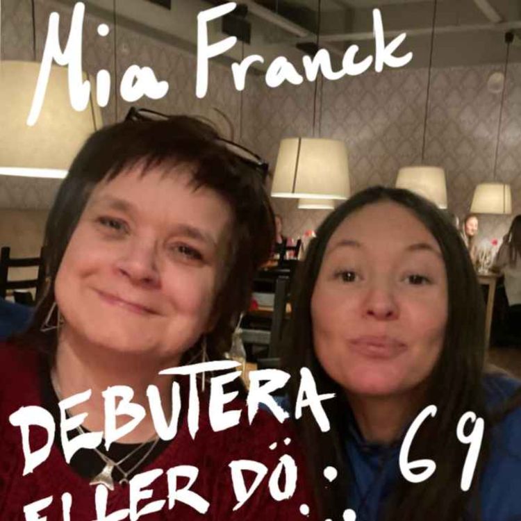 cover art for #69 Intuitivt skrivande med Mia Franck