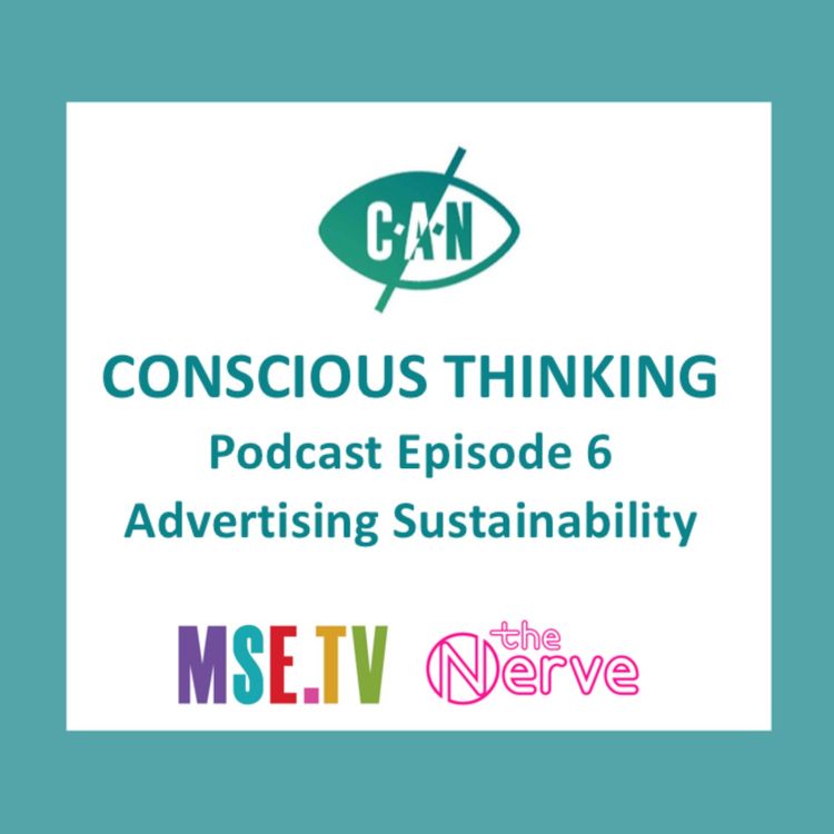 cover art for Conscious Thinking - Advertising Sustainability