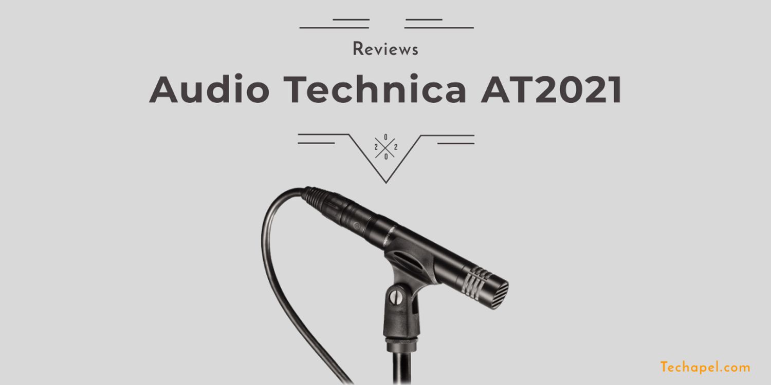 cover art for Audio Technica AT2021 Review - Pros and Cons