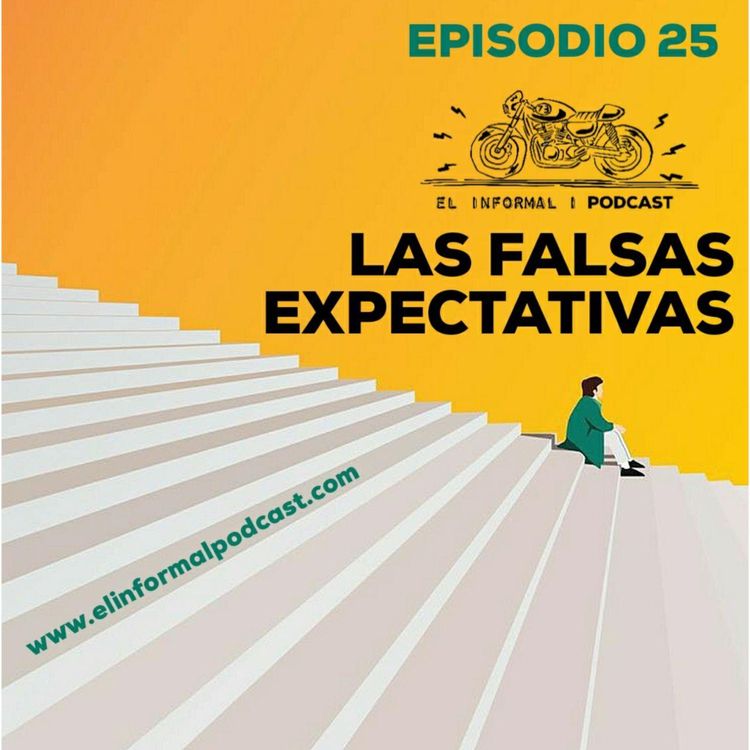 cover art for Episodio 25: Las Falsas Expectativas