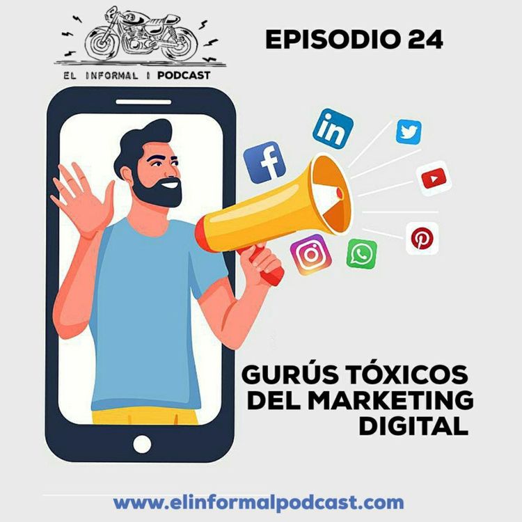 cover art for Episodio 24: Gurús Tóxicos del Marketing Digital