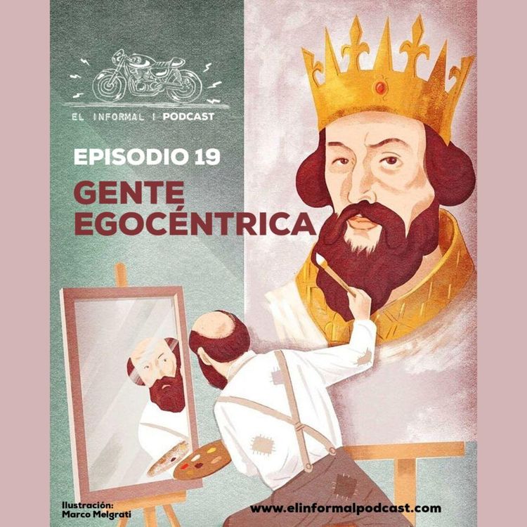 cover art for Episodio 19: Gente Egocéntrica