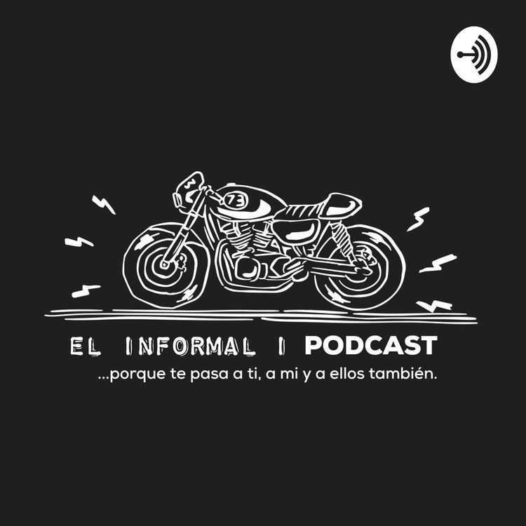 cover art for El Informal | Podcast (Trailer)
