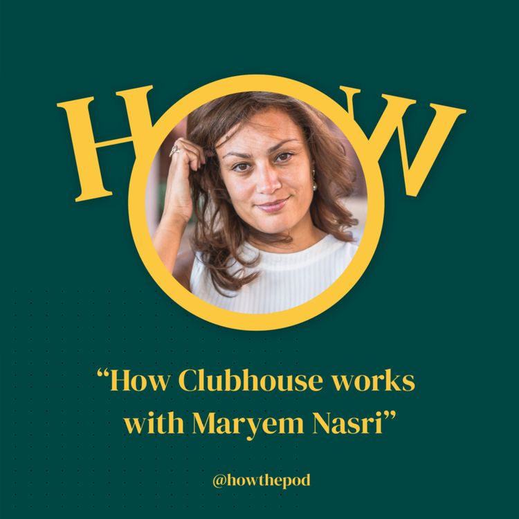 cover art for 09 Maryem Nasri - How Clubhouse works