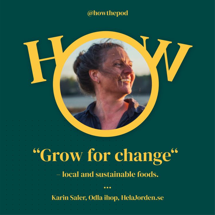 cover art for EP 15 Grow for change with Karin Saler