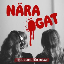 cover art for Nära ögat - True Crime för mesar