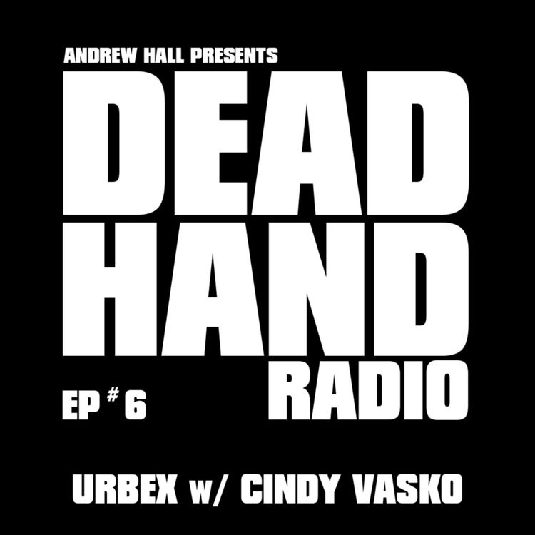 cover art for DEAD HAND RADIO EPISODE 6 - PHOTOGRAPHER CINDY VASKO