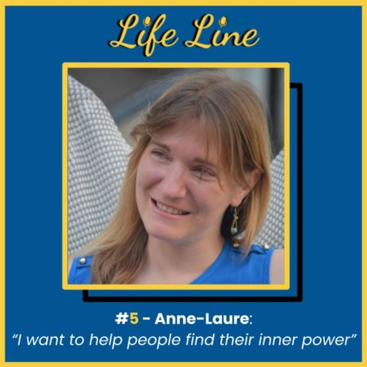 cover art for #5 Anne-Laure Romanet 🇫🇷 - I want to help people find their inner power