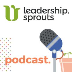 cover art for leadership.sprouts Podcast