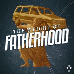 cover art for The Weight of Fatherhood