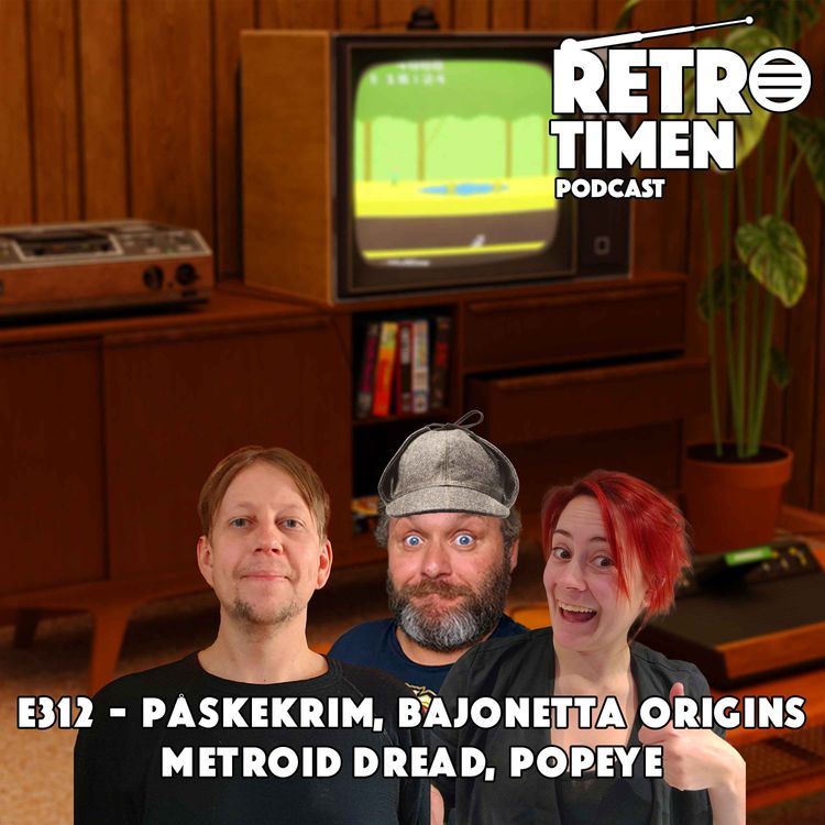 cover art for e312 - Påskekrim, Bajonetta Origins, Metroid Dread og Popeye