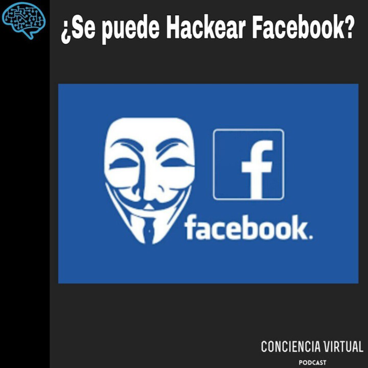cover art for ¿Se puede Hackear Facebook?