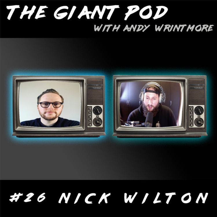 cover art for #26 NICK WILTON: A Life in Bands, Developing Professionalism in Music, and the Great Industry Crash of 2008