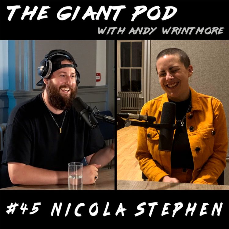 cover art for #45 NICOLA STEPHEN: Pursuing Comedy in London, Podcasting, Personal Growth