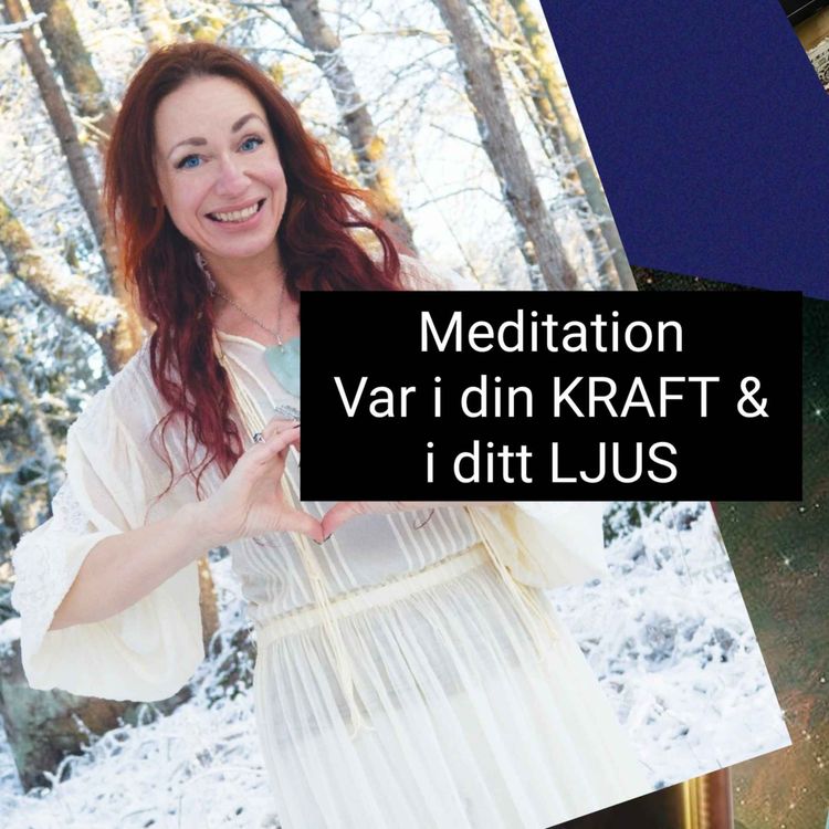 cover art for Guidad meditation VAR i din kraft & ditt ljus