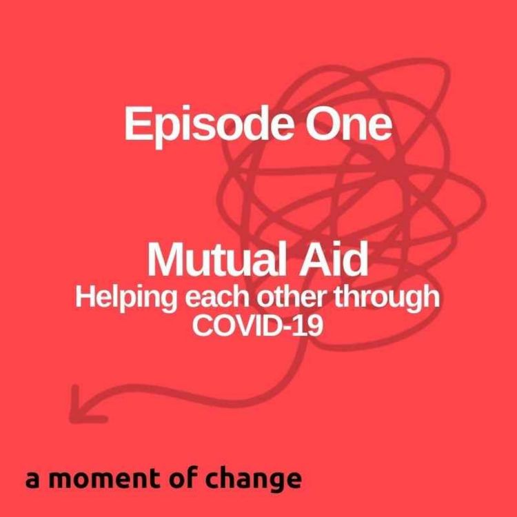 cover art for Mutual aid: Helping each other through COVID-19