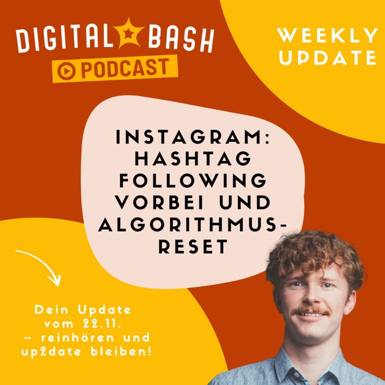 cover art for Weekly Update: Instagrams-Schock zu Hashtag Following und Recommendations 