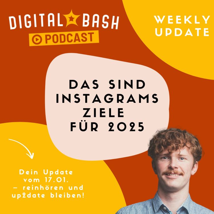 cover art for Weekly Update: Das sind die Instagram-Ziele für 2025
