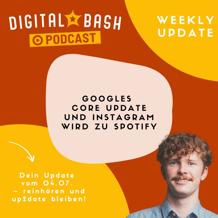 cover art for Weekly Update: Insta wie Spotify und Googles Core Update