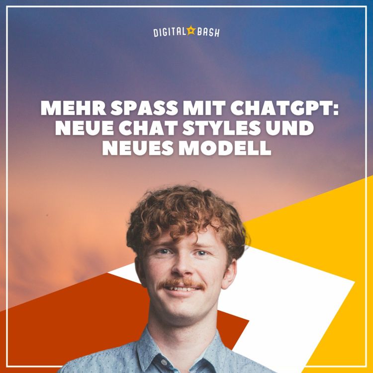 cover art for TAP INTO MARKETING Weekly: Neue ChatGPT Styles und neues Modell