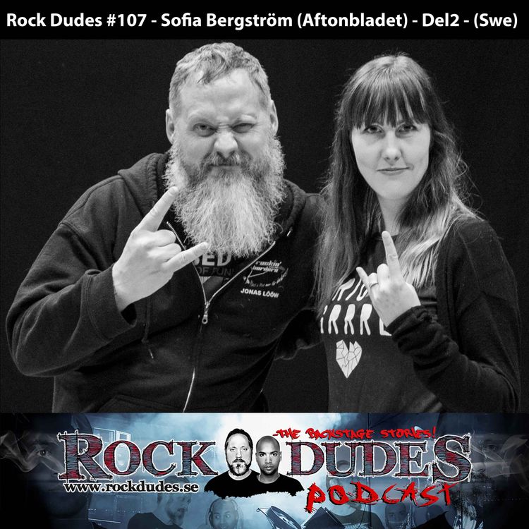 cover art for Rock Dudes #107 - Sofia Bergström (Aftonbladet) - Del2 - (Swe)