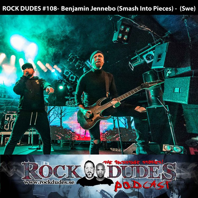 cover art for Rock Dudes #108 - Benjamin Jennebo (Smash Into Pieces) - (Swe)