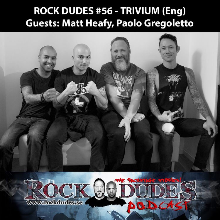cover art for Rock Dudes #56 – TRIVIUM (Guest: Matt Heafy, Paolo Gregolotto) – (Eng)