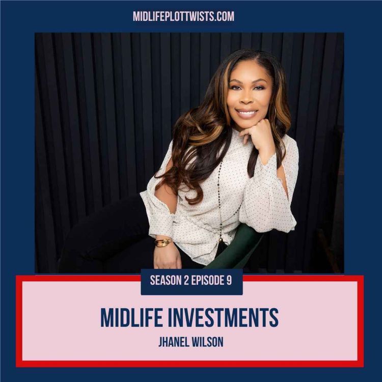 cover art for S2E9: Midlife Investments with Jhanel Wilson