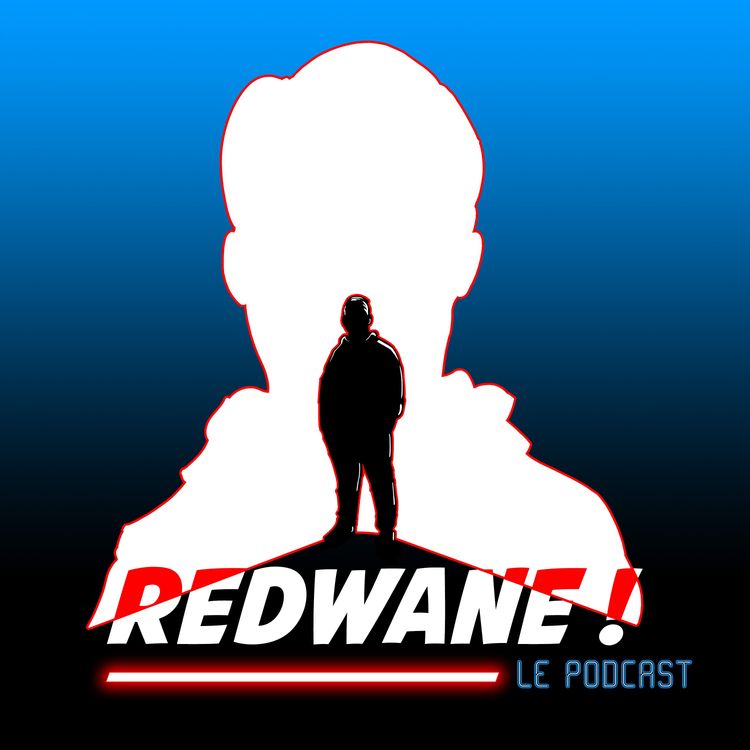 cover art for "Cours Redwane, cours !" Épisode 14 : Walk Like a Man