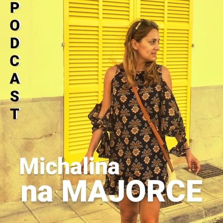 cover art for #1 Poznajmy się - Jak zamieszkałam na Majorce?
