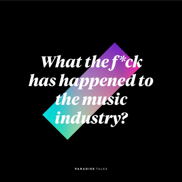 cover art for What the f*ck has happened to the music industry?