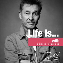 cover art for Life Is... with Damien King Lee