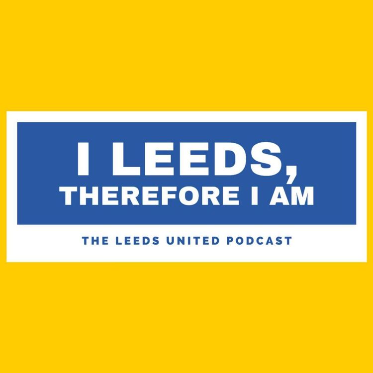 cover art for I Leeds Therefore I Am -  Catching up on things, Magic Meslier and a Christmas to forget.