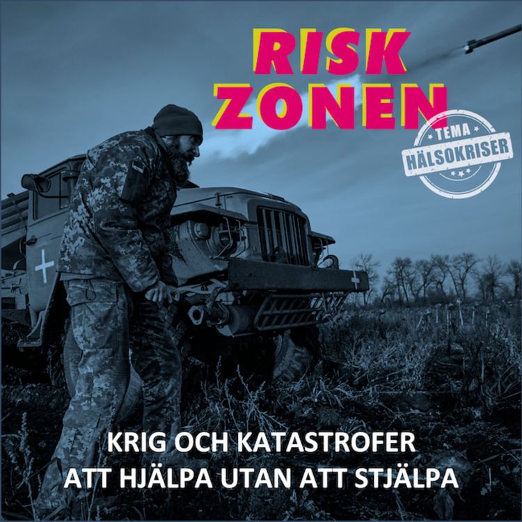 cover art for Krig och katastrofer - att hjälpa utan att stjälpa