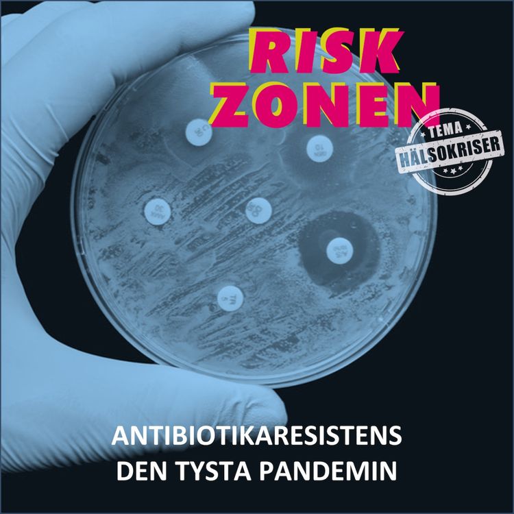 cover art for Antibiotikaresistens, den tysta pandemin