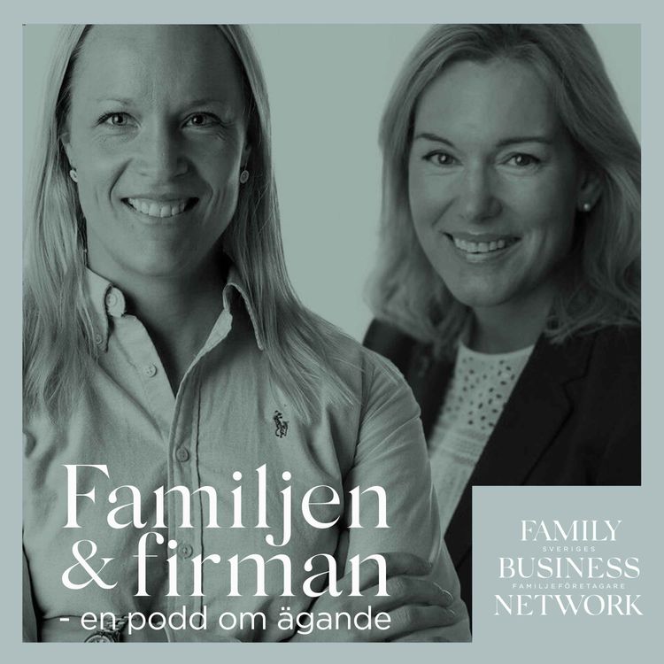 cover art for Familjen & firman med Sofia Ander & Victoria Svanberg