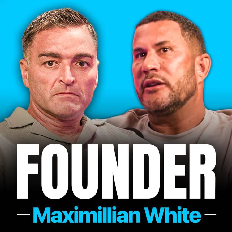 cover art for FOUNDER #16. Wild Story of British Billionaire, Chaos, Clubs to Legalised Cannabis - Maximillian White