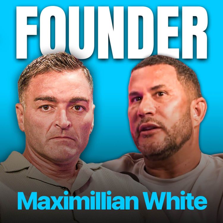 cover art for FOUNDER #16. Wild Story of British Billionaire, Chaos, Clubs to Legalised Cannabis - Maximillian White