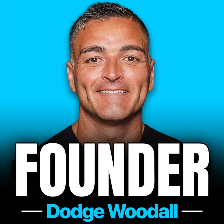 cover art for FOUNDER #23. You're in Trouble If You're a Secret in Business - Dodge Woodall