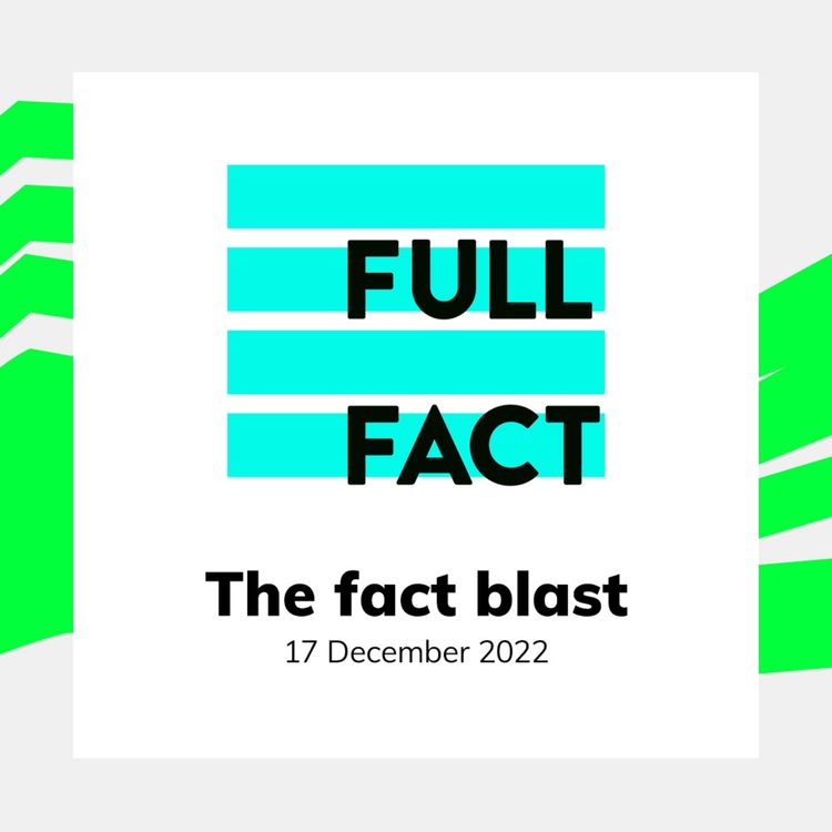 cover art for Full Fact's Fact Blast - 17 December 2022