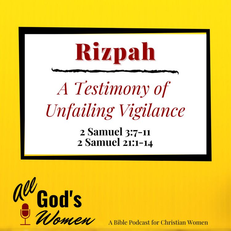 cover art for Rizpah - A Testimony of Unfailing Vigilance