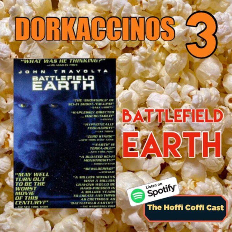 cover art for 1.24 Dorkaccinos 3: Battlefield Earth