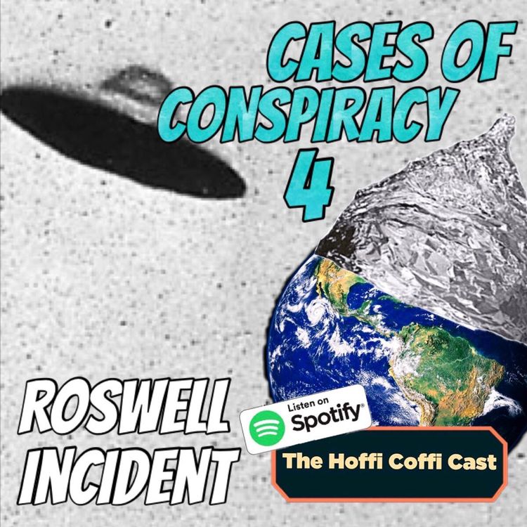 cover art for 1.16 Cases of Conspiracy 4: Roswell Incident