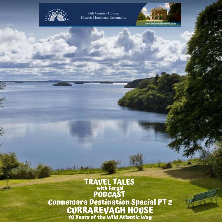 cover art for Connemara Destination Special Part 2 Currarevagh House