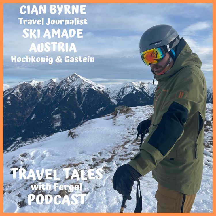 cover art for Sky Amade Hochkonig and Gastein, Austria with Cian Byrne